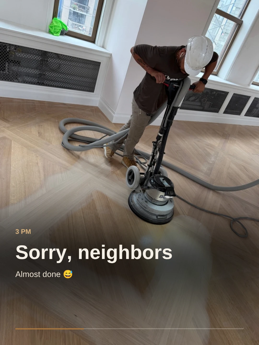 3 PM: Sorry, neighbors